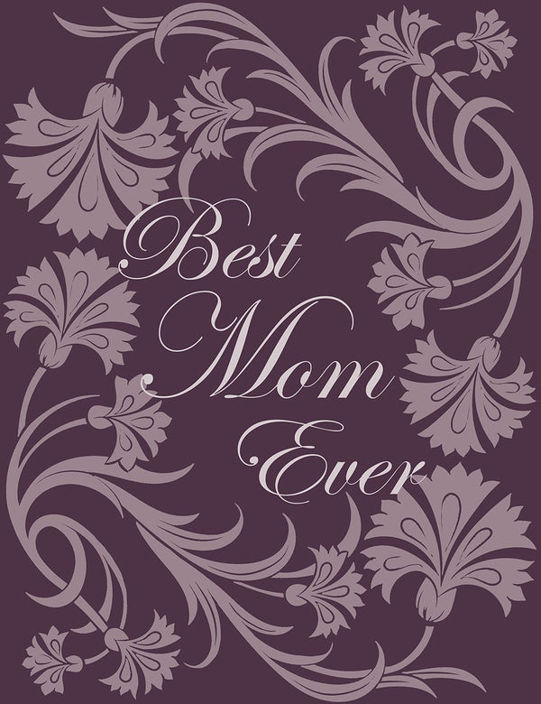 Best Mom Ever, Color: Aubergine